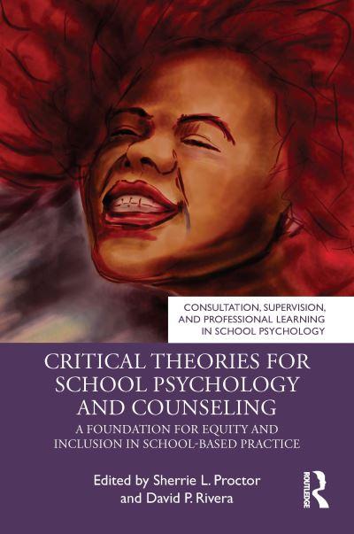 Critical Theories For School Psychology and Counseling