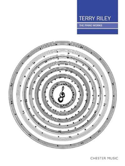 RILEY TERRY PIANO WORKS PF SOLO BK