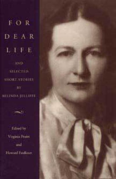 For Dear Life and Selected Short Stories