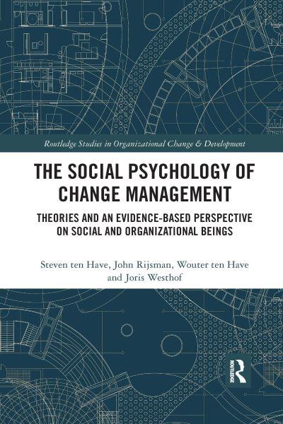 The Social Psychology of Change Management