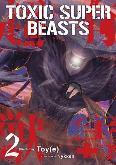 Toxic Super Beasts. Volume 2