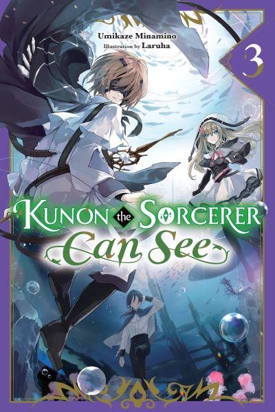 Kunon the Sorcerer Can See. Vol. 3