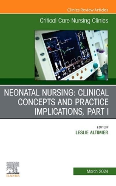 Neonatal Nursing: Clinical Concepts and Practice Implication
