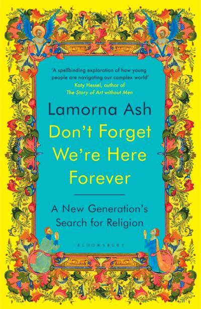 Don't Forget We're Here Forever