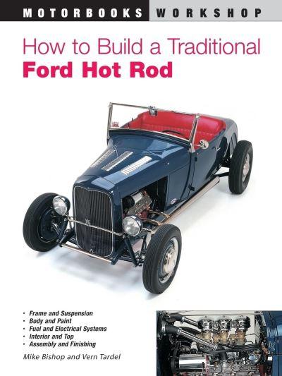 How To Build a Traditional Ford Hot Rod