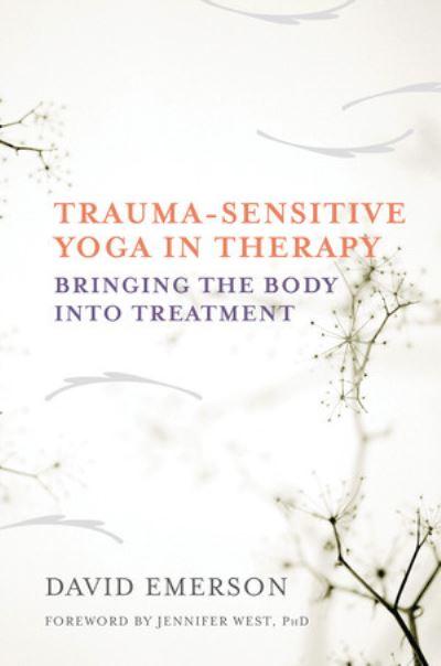 Trauma-Sensitive Yoga in Therapy