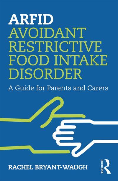 ARFID (Avoidant/Restrictive Food Intake Disorder)