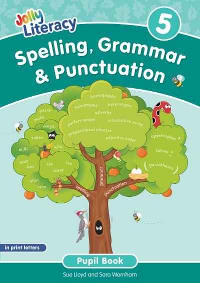 Spelling, Grammar & Punctuation Pupil Book 5
