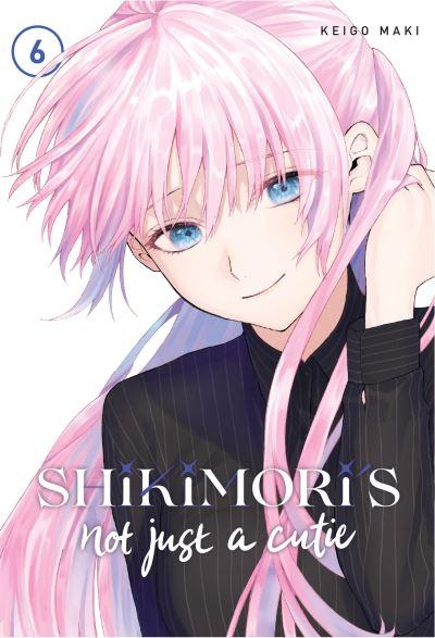 Shikimori's Not Just a Cutie. 6