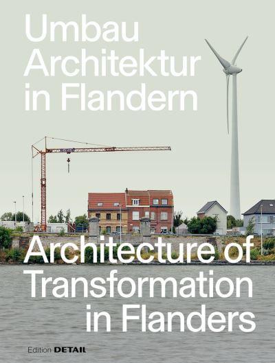 Umbau Architektur in Flandern