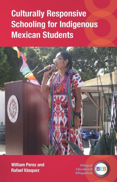 Culturally Responsive Schooling For Indigenous Mexican Stude