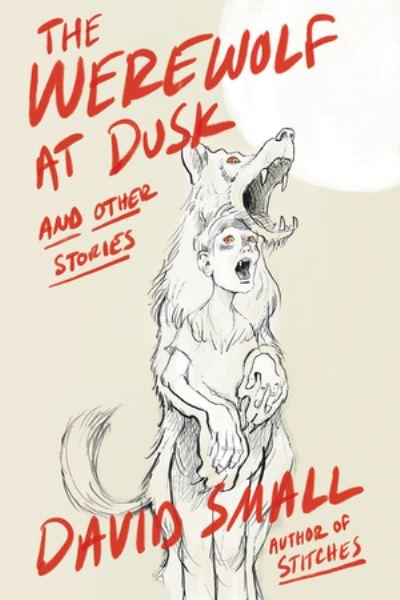 The Werewolf At Dusk and Other Stories