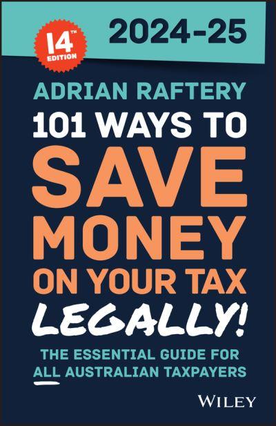 101 Ways To Save Money on Your Tax - Legally! 2024-2025