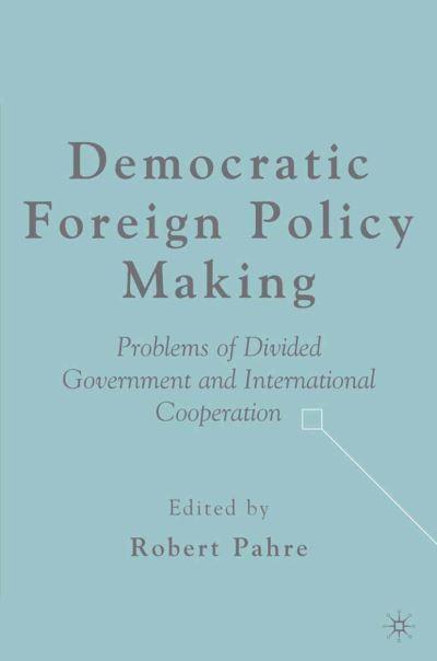 Democratic Foreign Policy Making