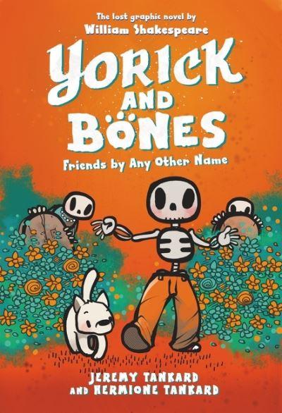 Yorick and Bones