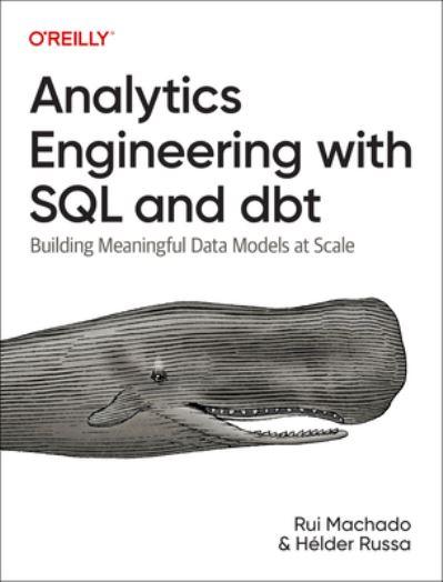 Analytics Engineering With SQL and Dbt