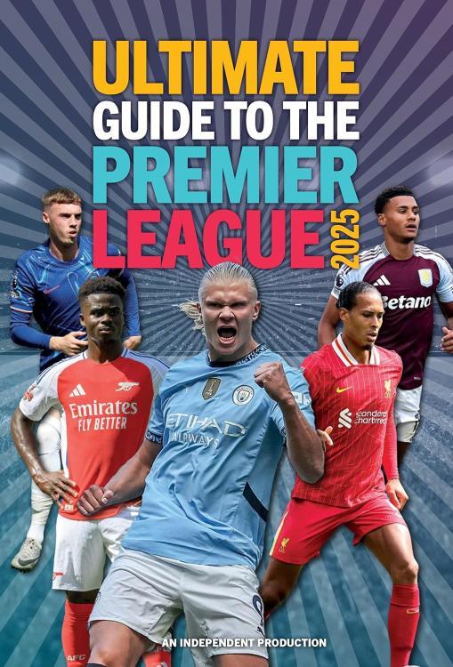 Ultimate Guide To the Premier League 2025