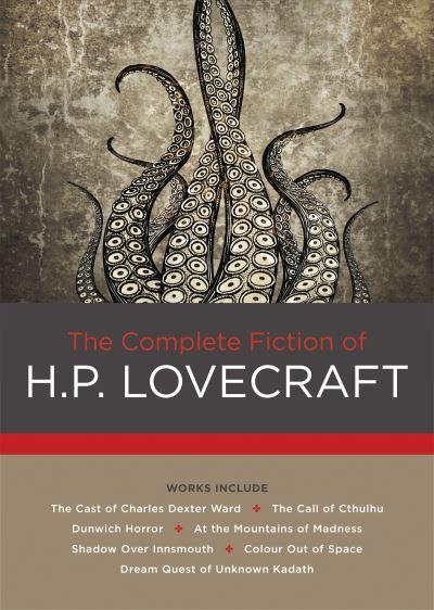 The Complete Fiction of H.P. Lovecraft