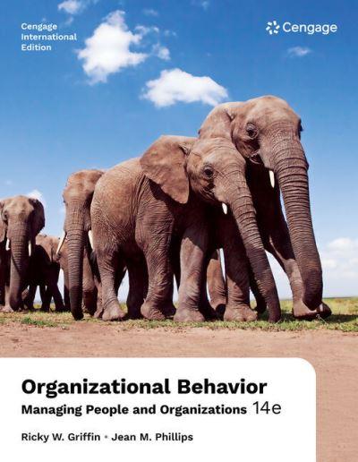 Organizational Behavior: Managing People and Organizations,