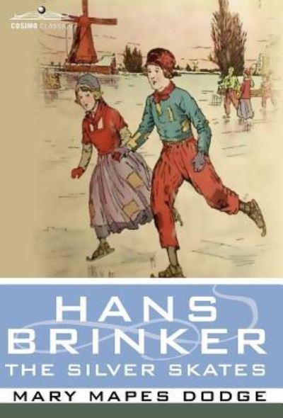 Hans Brinker, or, The Silver Skates
