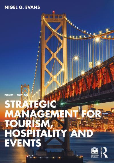 Strategic Management For Tourism, Hospitality and Events