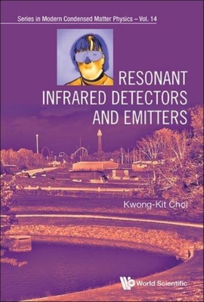 Resonant Infrared Detectors and Emitters