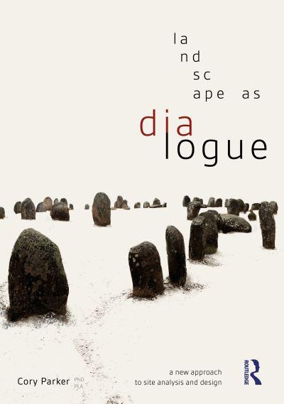 Landscape As Dialogue