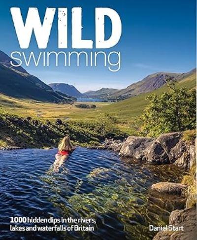 Wild Swimming Britain (3rd Ed)