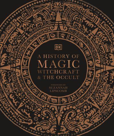 A History of Magic, Witchcraft & the Occult