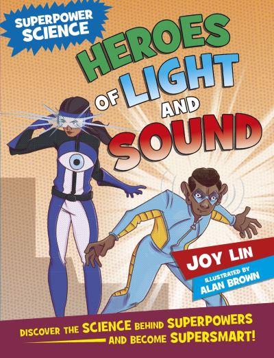 Heroes of Light and Sound