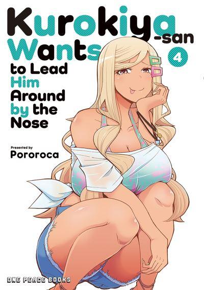 Kurokiya-San Wants To Lead Him Around By the Nose Volume 4