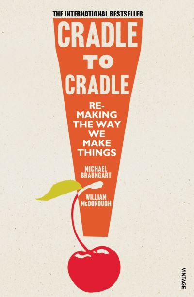 Cradle To Cradle