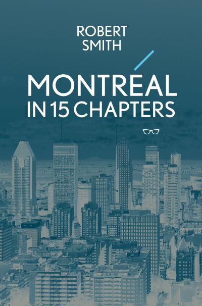 Montréal in 15 Chapters