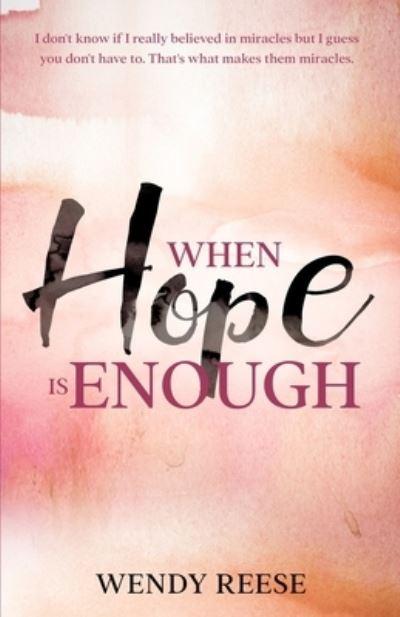 When Hope Is Enough