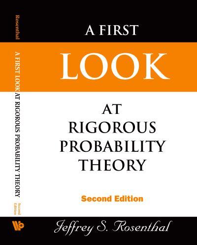 First Look At Rigorous Probability Theory, A (2nd Edition)