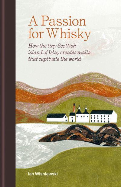 A Passion For Whisky