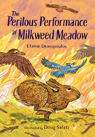 The Perilous Performance At Milkweed Meadow