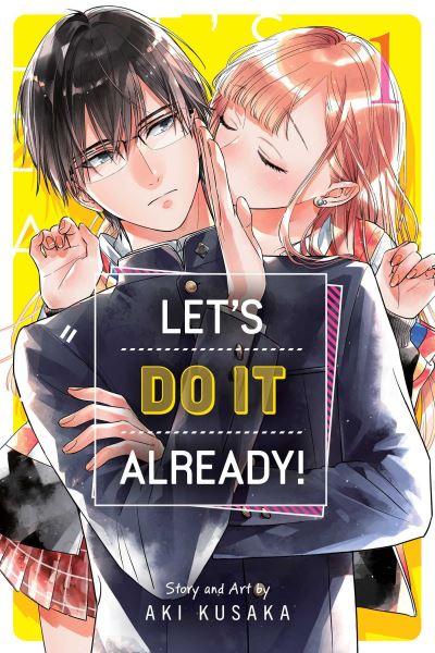 Let's Do it Already!. Vol. 1