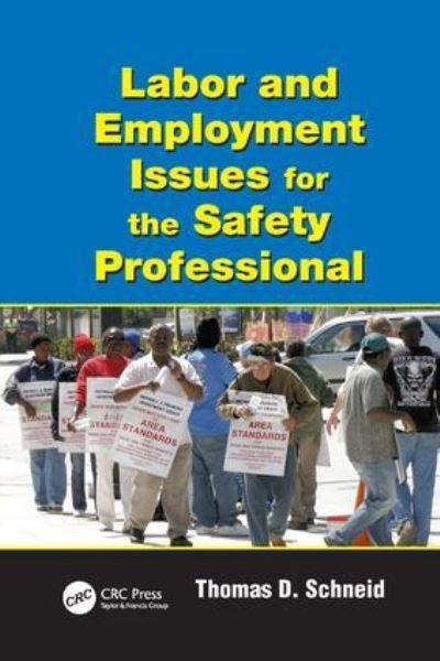 Labor and Employment Issues For the Safety Professional