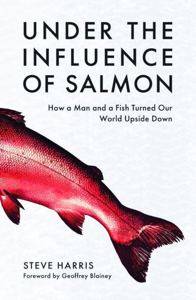 Under the Influence of Salmon