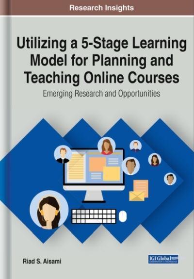 Utilizing a 5-Stage Learning Model For Planning and Teaching Online Courses
