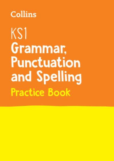 KS1 Grammar, Punctuation and Spelling SATs Question Book