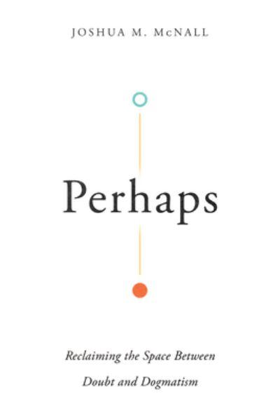 Perhaps