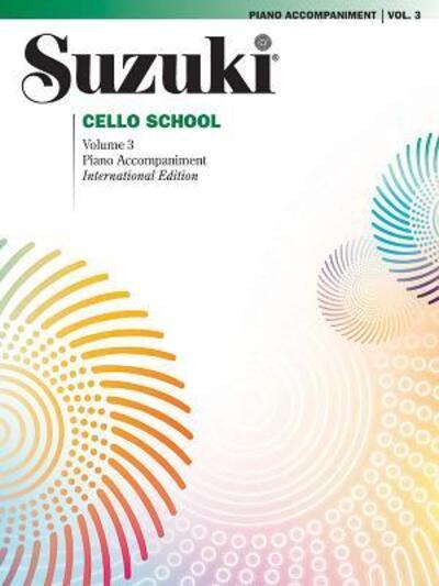 Suzuki Cello School. Volume 3 Piano Accompaniment