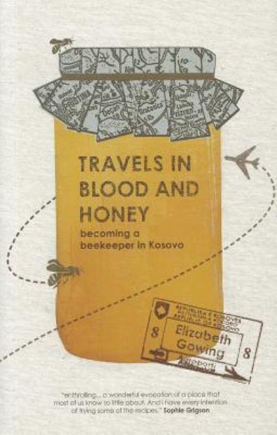 Travels in Blood and Honey