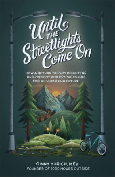 Until the Streetlights Come on