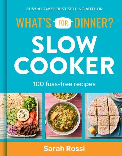 What's For Dinner?. Slow Cooker
