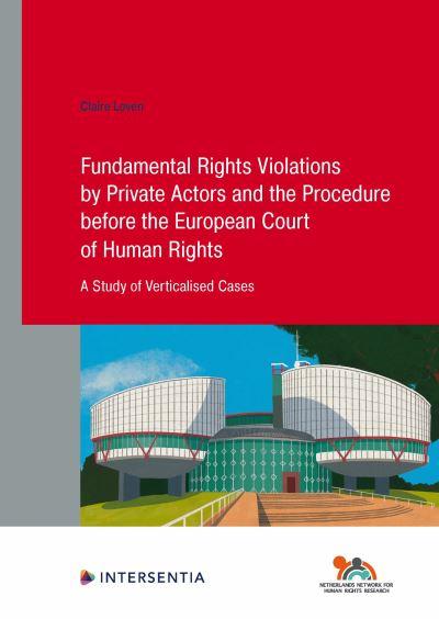 Fundamental Rights Violations By Private Actors and the Procedure Before the European Court of Human Rights