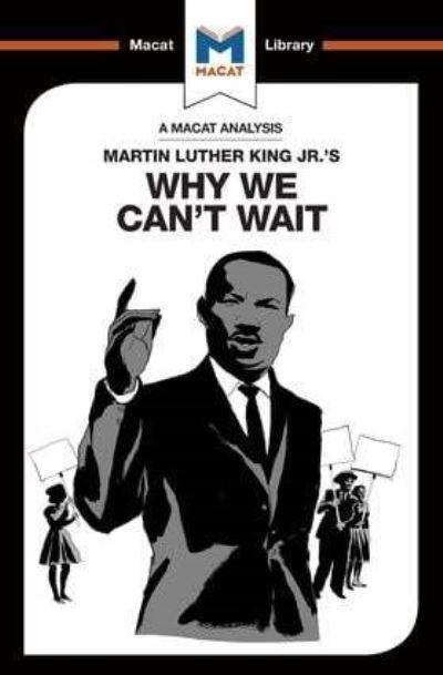 An Analysis of Martin Luther King Jr.'S Why We Can't Wait