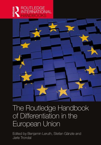 The Routledge Handbook of Differentiation in the European Un